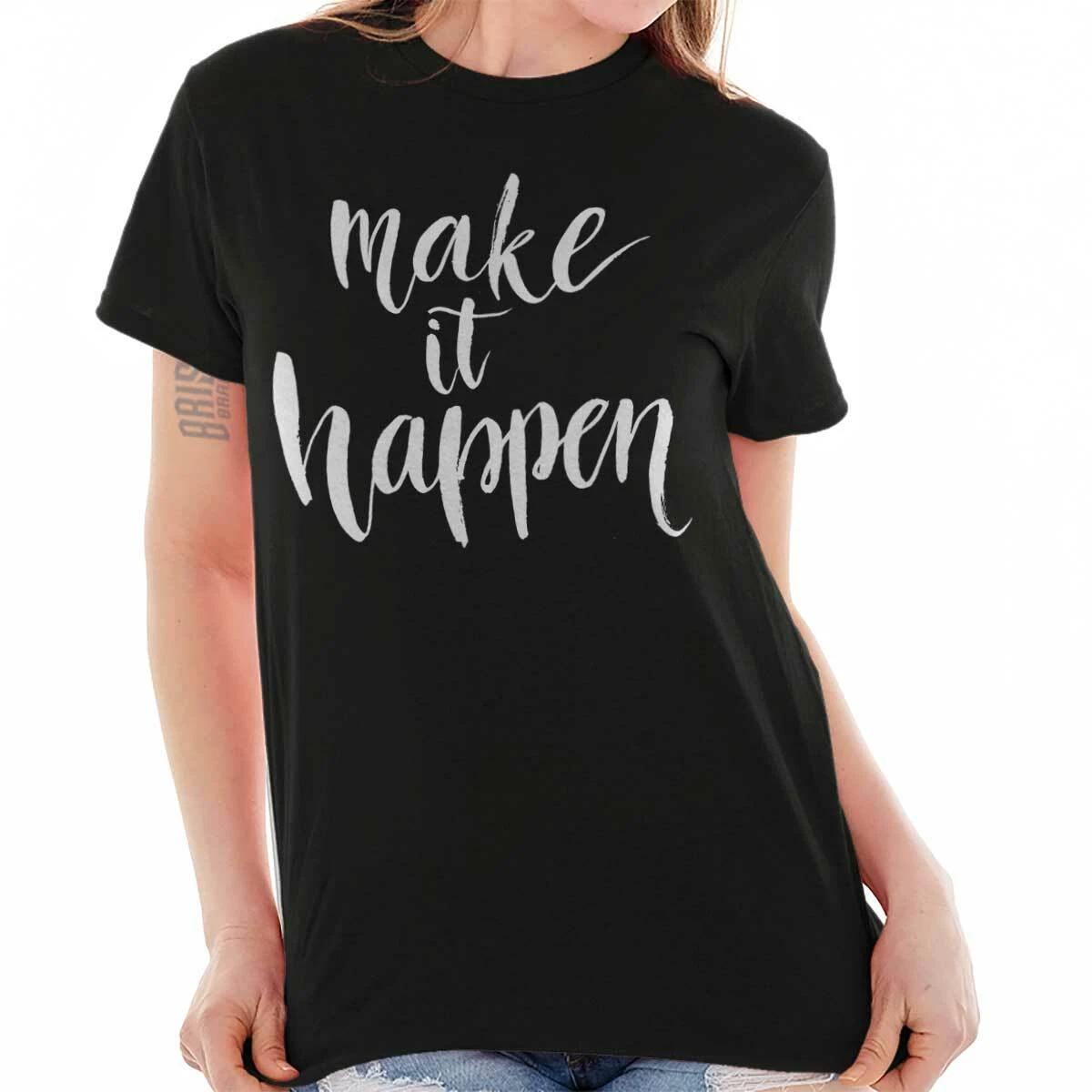 Make It Happen Motivational Gym Fitness Gift Womens Graphic Crewneck T Shirt Tee S