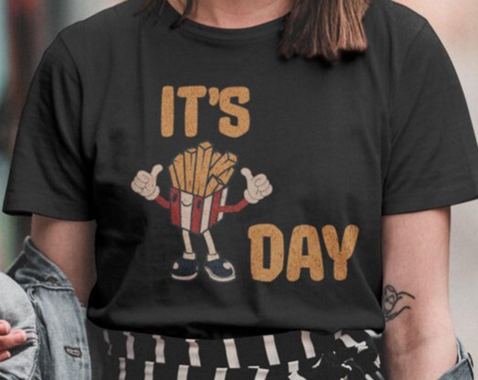 It s Fry Day T-Shirt, Funny French Fries Tee, Retro Style 4XL