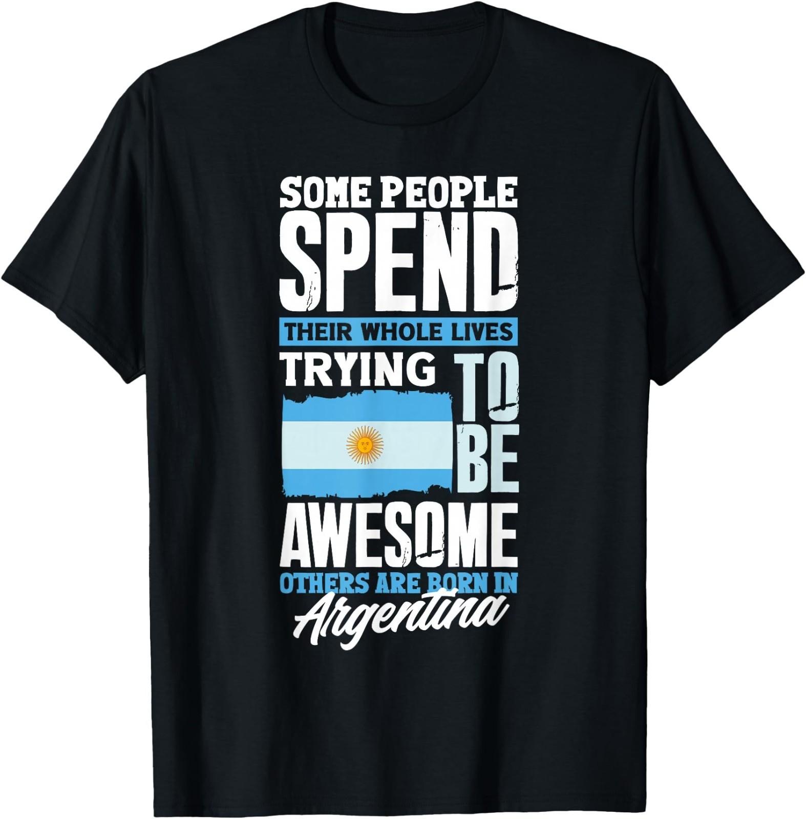 Argentina Argentinian Argentina Flag Funny Quote T- Small Unisex T-Shirt M