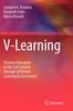 The V-Learning : Distance Education In the 21st Century Through 3D Virtual Learning Environments Book