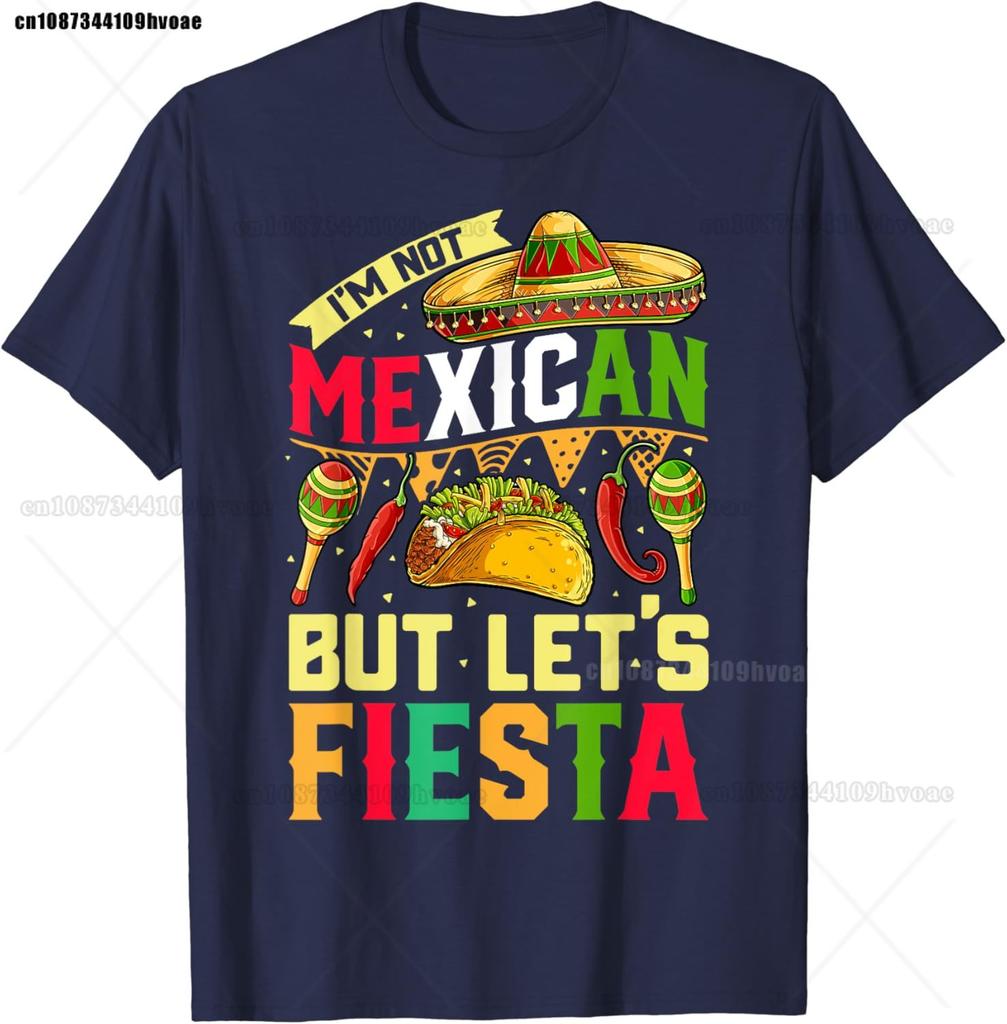 I'm Not Mexican But Let's Fiesta T shirt Cinco de Mayo Women