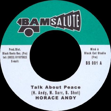 

7inch Record HORACE ANDY Talk About Peace BS001 Bam Salute 2004 France Reggae Ska Dub Used