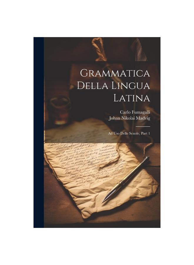 Kniha Grammatica Della Lingua Latina : Ad Uso Delle Scuole, Part 1