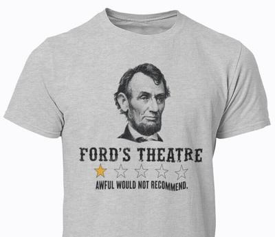 Abraham Lincoln Zabawna Koszulka Sarkastyczny Humor Teatr Forda Koszulka z Recenzją