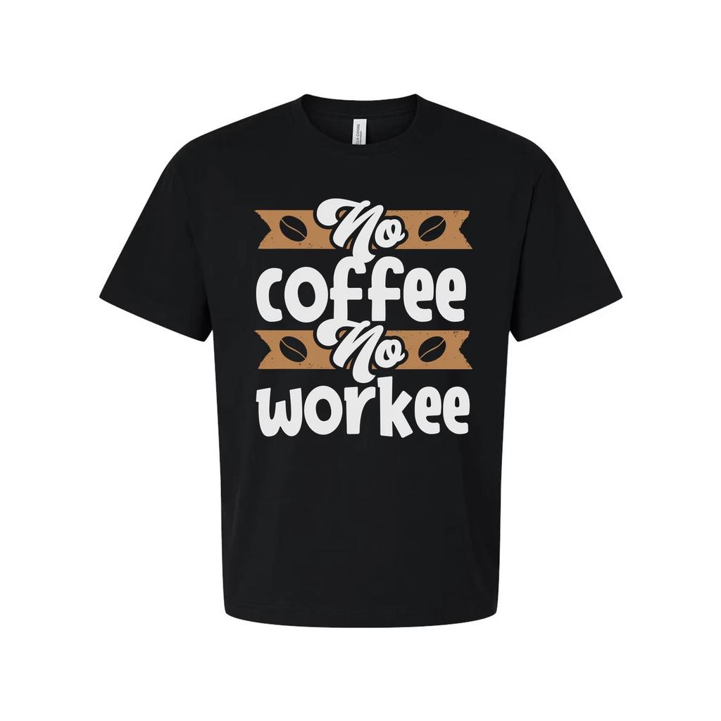 No Coffee No Workee Graphic Tee For Unisex Adults With Coffee Bean Banner Design