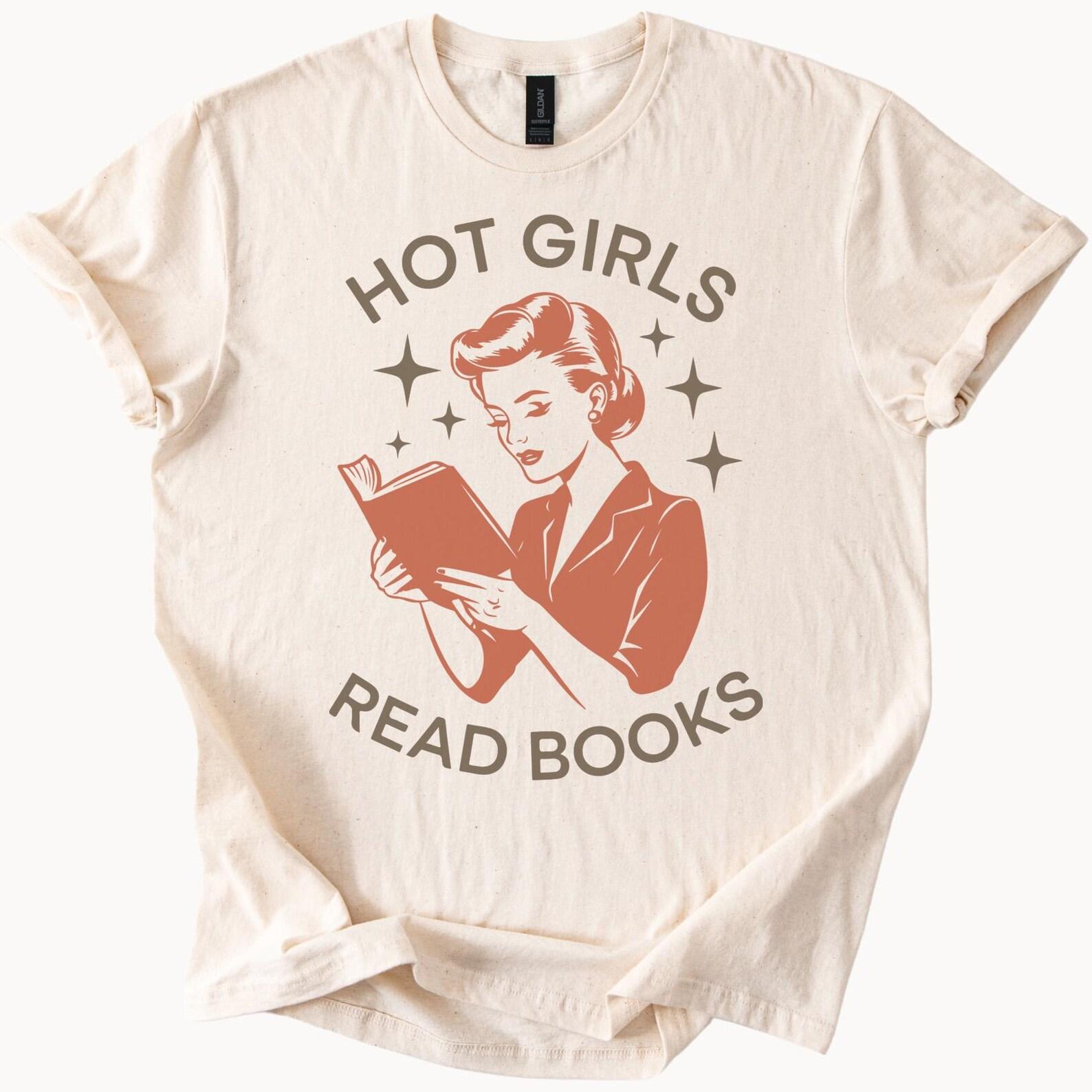Hot Girls Read Books Graphic Tee Retro Book Lover Shirt Literary Humor Reading T Shirt Cute Bookworm Gift for Readers 150