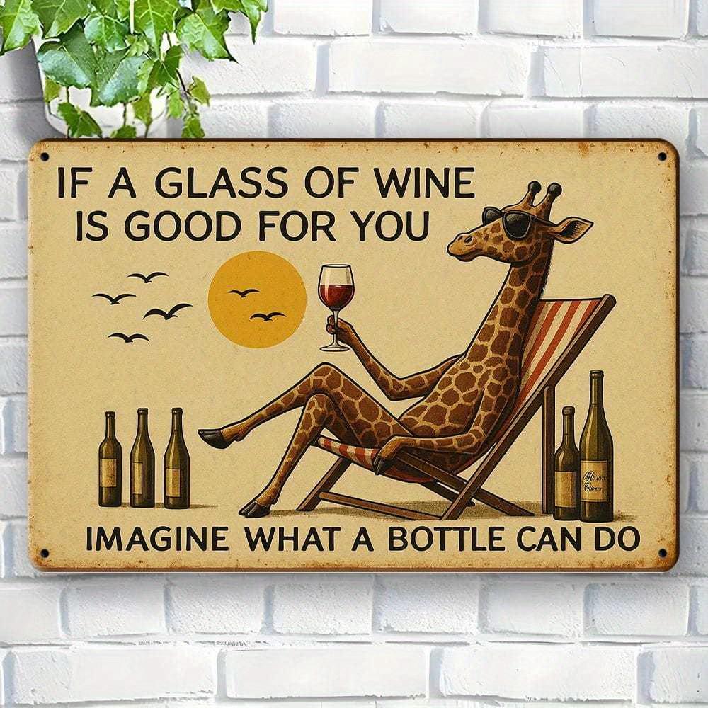 

If a Glass of Wine is Good for You giraffe metal sign, 20x30cm. чистый