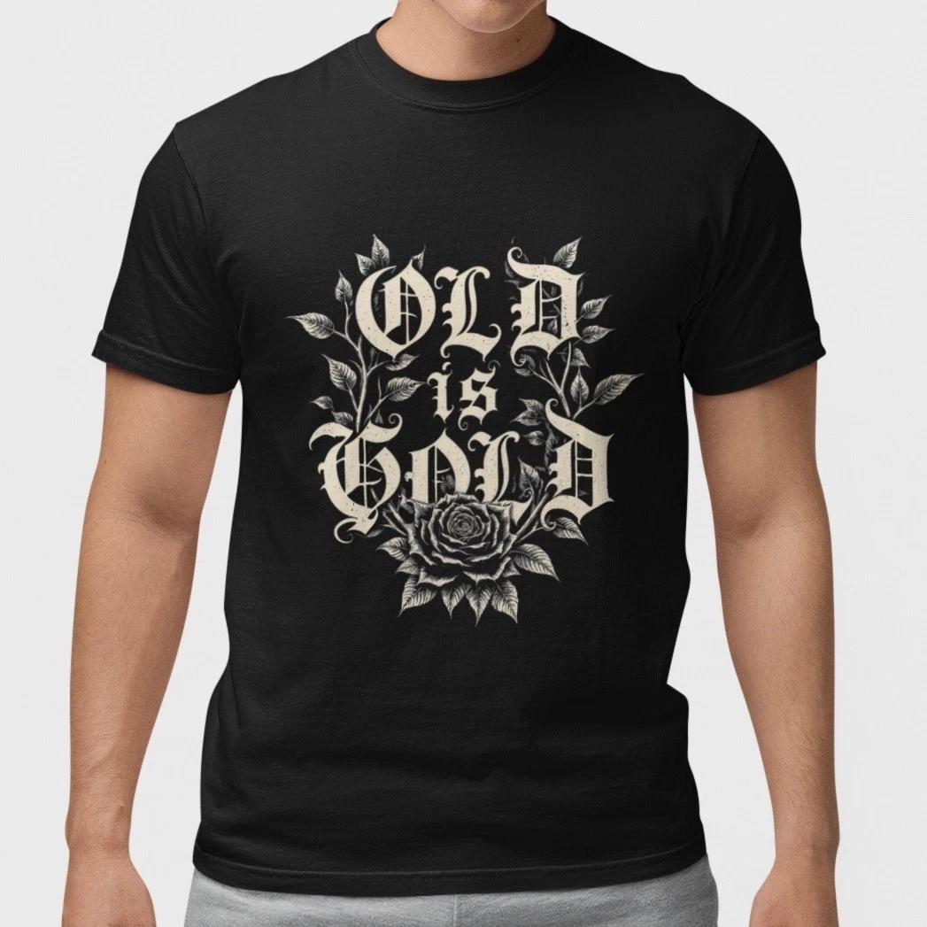 Old Is Gold Gothic Letter T Shirt Old English Style Rose Graphic Unisex Tee XL