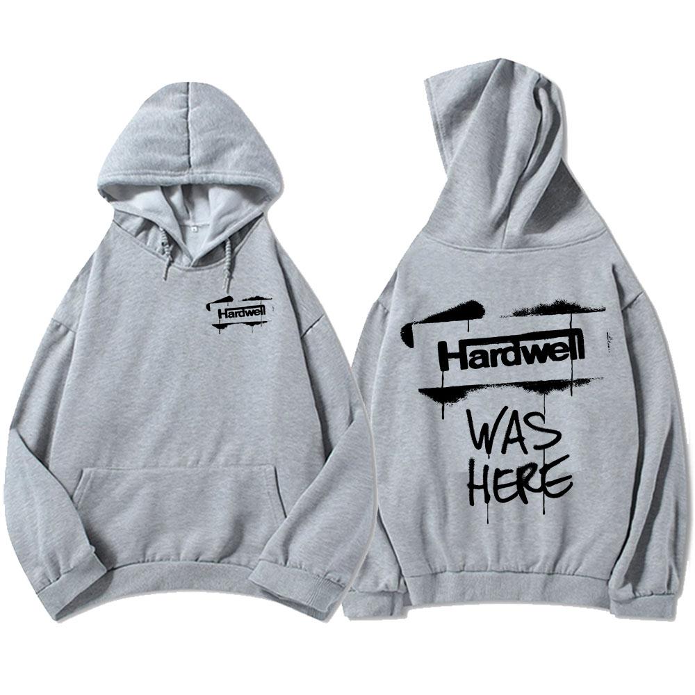 

Hardwell Was Here Hoodies Casual Long Sleeve Autumn Sweatshirts Men Women Clothing Fashion Fleece Warm Unisex Hip Hop 3XL