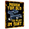 Never Too Old To Play In Dirt Metal Wall Art Decorative Hot Rod Race Car Sign For Garage Man Cave