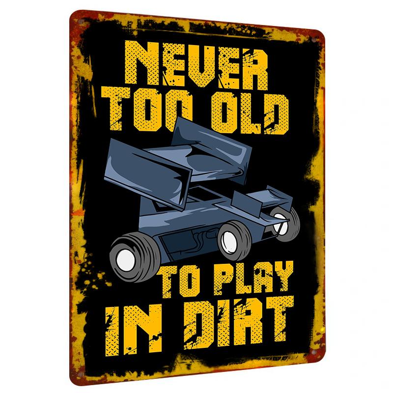 

Never Too Old To Play In Dirt Metal Wall Art Decorative Hot Rod Race Car Sign For Garage Man Cave 20x30cm（7.8x11.8inch）