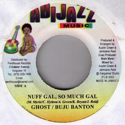 

7inch Record GHOST & BUJU BANTON - Nuff Gal, So Much Gal NONE Abijazz Music 2003 Jamaica Reggae, Ska & Dub Used
