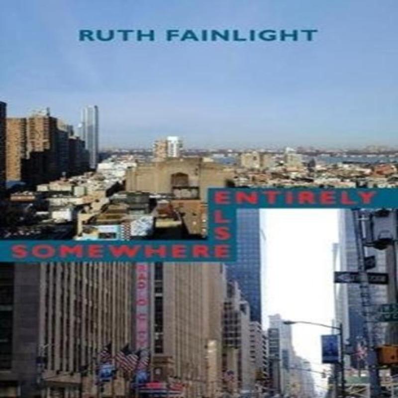 Somewhere Else Entirely by Ruth Fainlight Paperback Book 9781780374383
