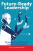Kniha Future-Ready Leadership : Strategies for the Fourth Industrial Revolution