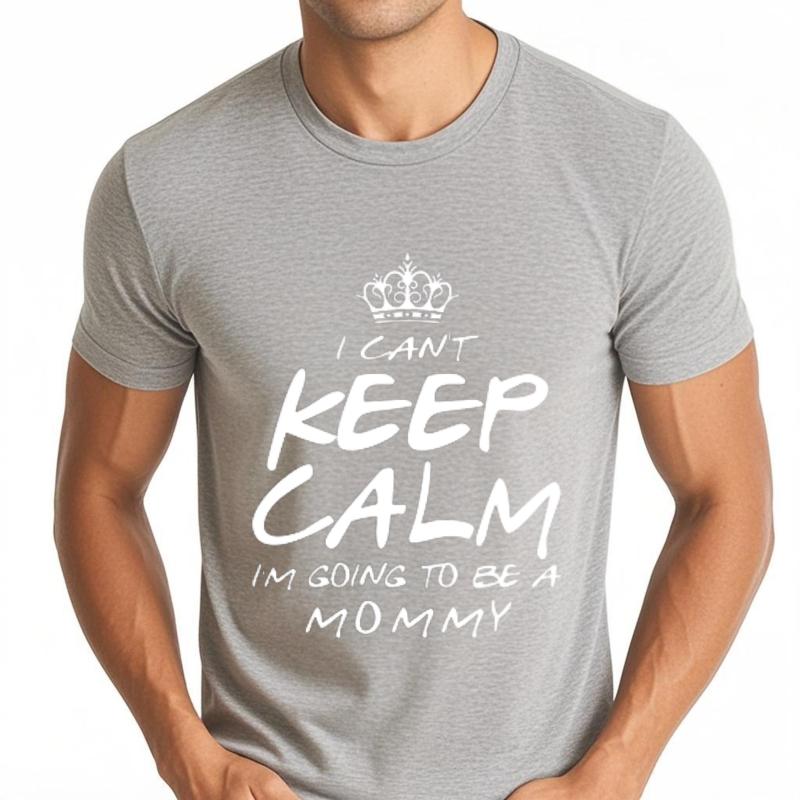Street Wear Unisex Crew Neck tshirt Big size I Cant Keep Calm Im Going To Be A Mommy Hiphop Teenagers Teeshirt Mens Tshirt