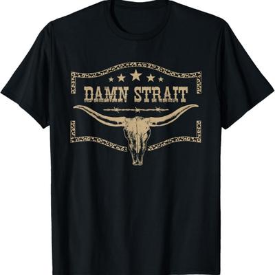 Damn Strait Name Bull Skull Country Cowboy Western Graphic T-Shirt