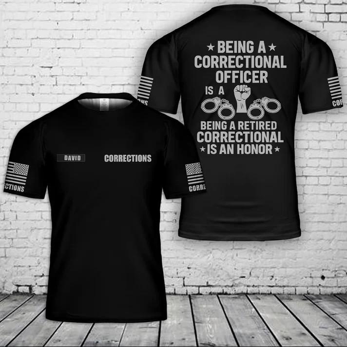 Being A Correctional Officer Is A Choice AOP 3D T-Shirt XL