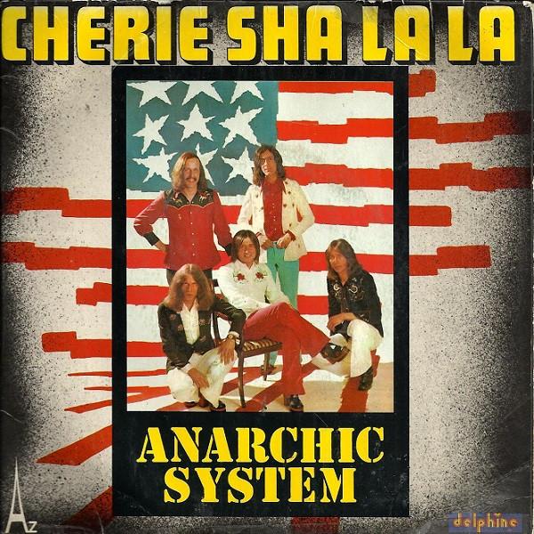 

7inch Record ANARCHIC SYSTEM Cherie Sha La La 64000 Delphine Disc 1973 France Pop Used