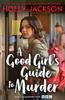 Kniha A Good Girl's Guide To Murder : Book 1