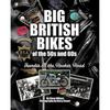 Grandes Motos Britânicas dos Anos 50 e 60 por Steve Wilson