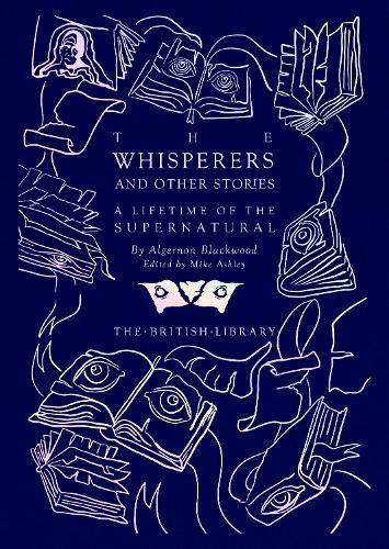 The Whisperers and Other Stories by Algernon Blackwood Hardback Book 9780712354264