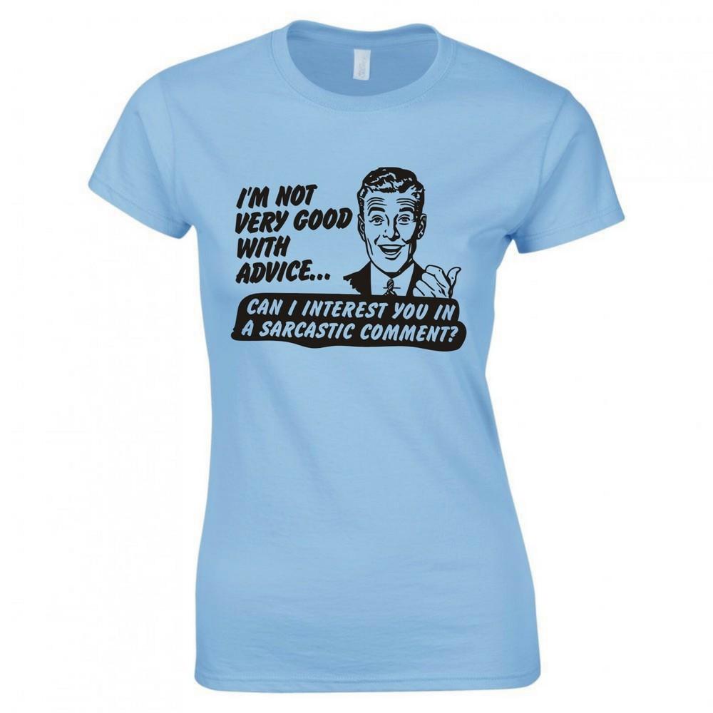 Funny Unisex Im Not Very Good With Advice Skinny Fit TShirt S