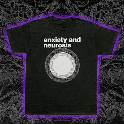 Anxiety and Neurosis T-Shirt Mental Health Awareness Stress Worry Graphic Tee