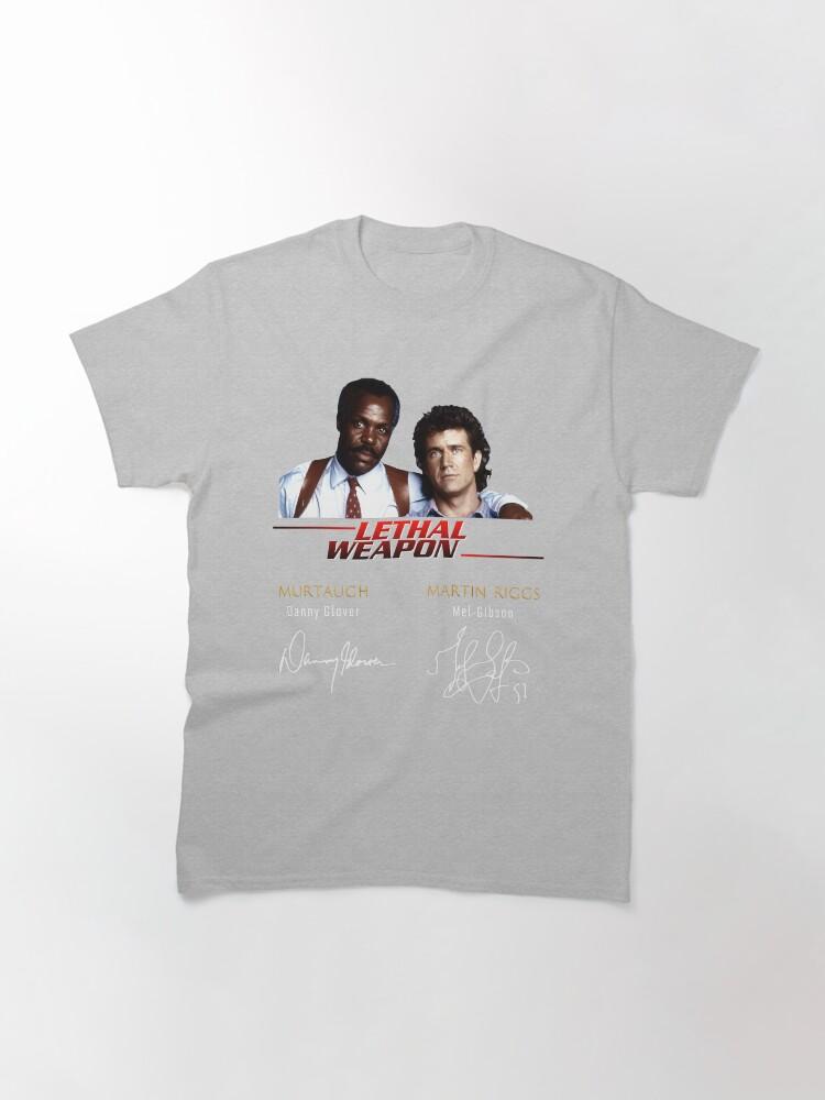 Lethal Weapon Action Movie American Police Motivational Lethal Weapon Actors Signature Cute Gift Classic T-Shirt