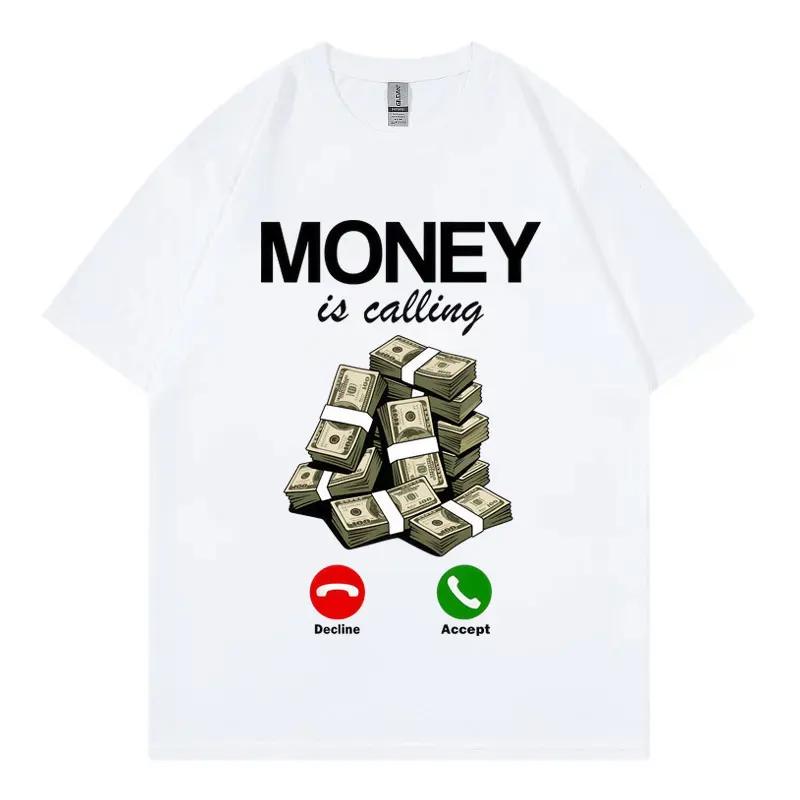 Novelty Money Is Calling Cash Shirt Funny Business Hustler TShirt Black Navy 3D Printing T Shirts Men Business Casual Tee Shirt