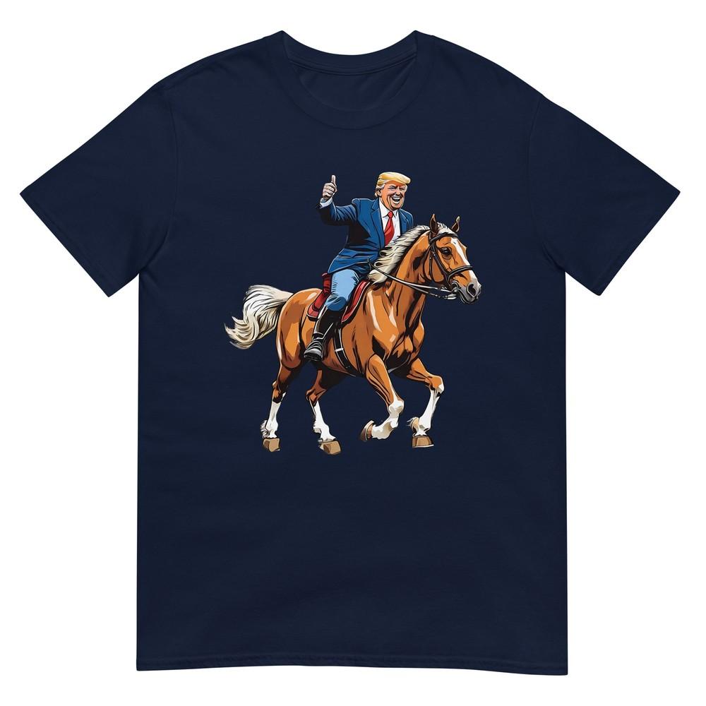 Funny Donald Trump Riding Horse Trump On Horseback Tshirt S