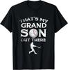 That_s My Grandson Out There Baseball T-shirt Papa Tee Mimi T-Shirt