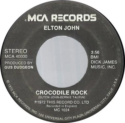7-tommers Plate ELTON JOHN - Crocodile Rock MCA40000 MCA Records 1972 US Rock Brukt
