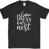 Bless Our Nest Spring T-Shirt Funny Seasons Home Making Text Tee