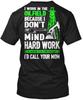 Oilfield Call Your Mom - I Work In The Because T Shirt Made In USA Size S To 5XL