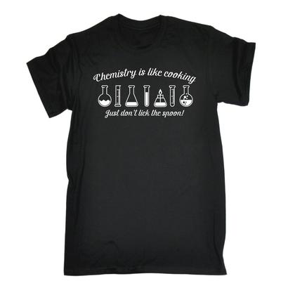 Chemistry Is Like Cooking Just Dont Lick The Spoon T-SHIRT Tee Funny Birthday
