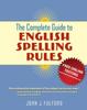 The The Complete Guide To English Spelling Rules Book