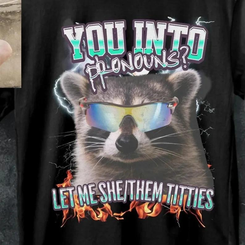Stylish Pronouns Shirtfunny raccoon tee Inappropriate Ironic TShirt Size S3XL Unisex T-Shirt L