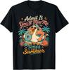 Admit It You'll Miss Me 6-7 Times This Summer Last Day 67 T-Shirt