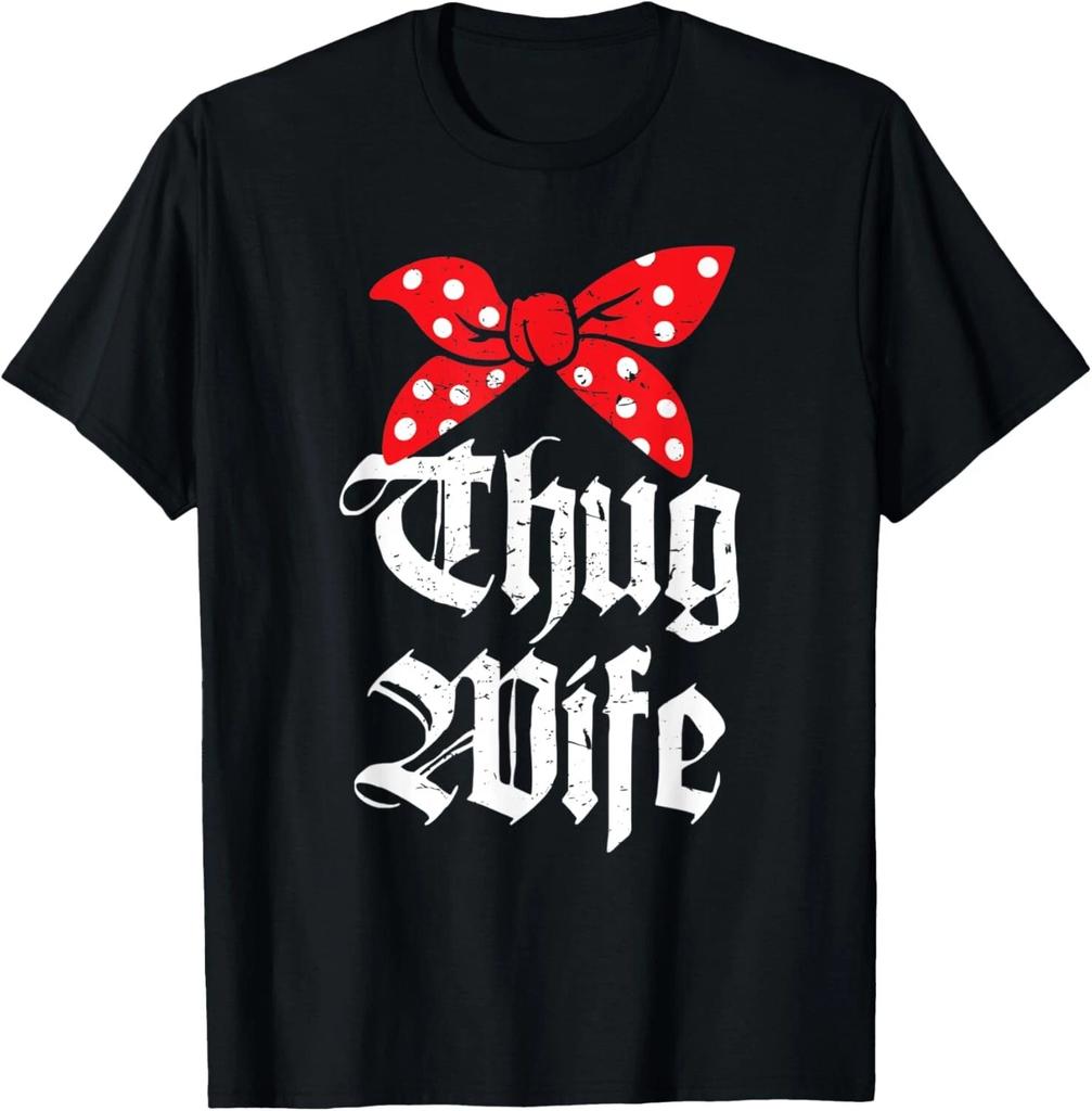 Thug Wife Funny Girlfriend Fiance Married T- Shirt