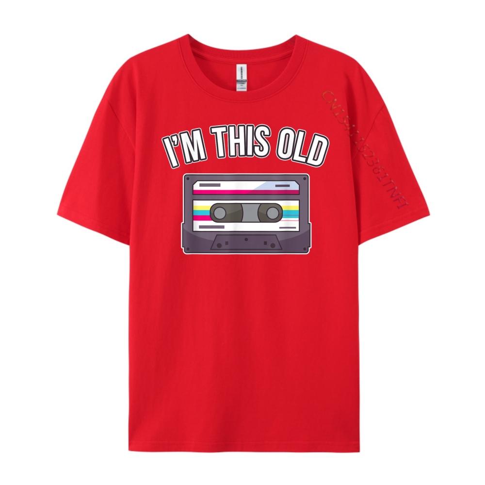

I M This Old Birthday Cassette Tape New T Shirt Christmas Graphic T Shirt Comfortable Tshirts Thanksgiving S