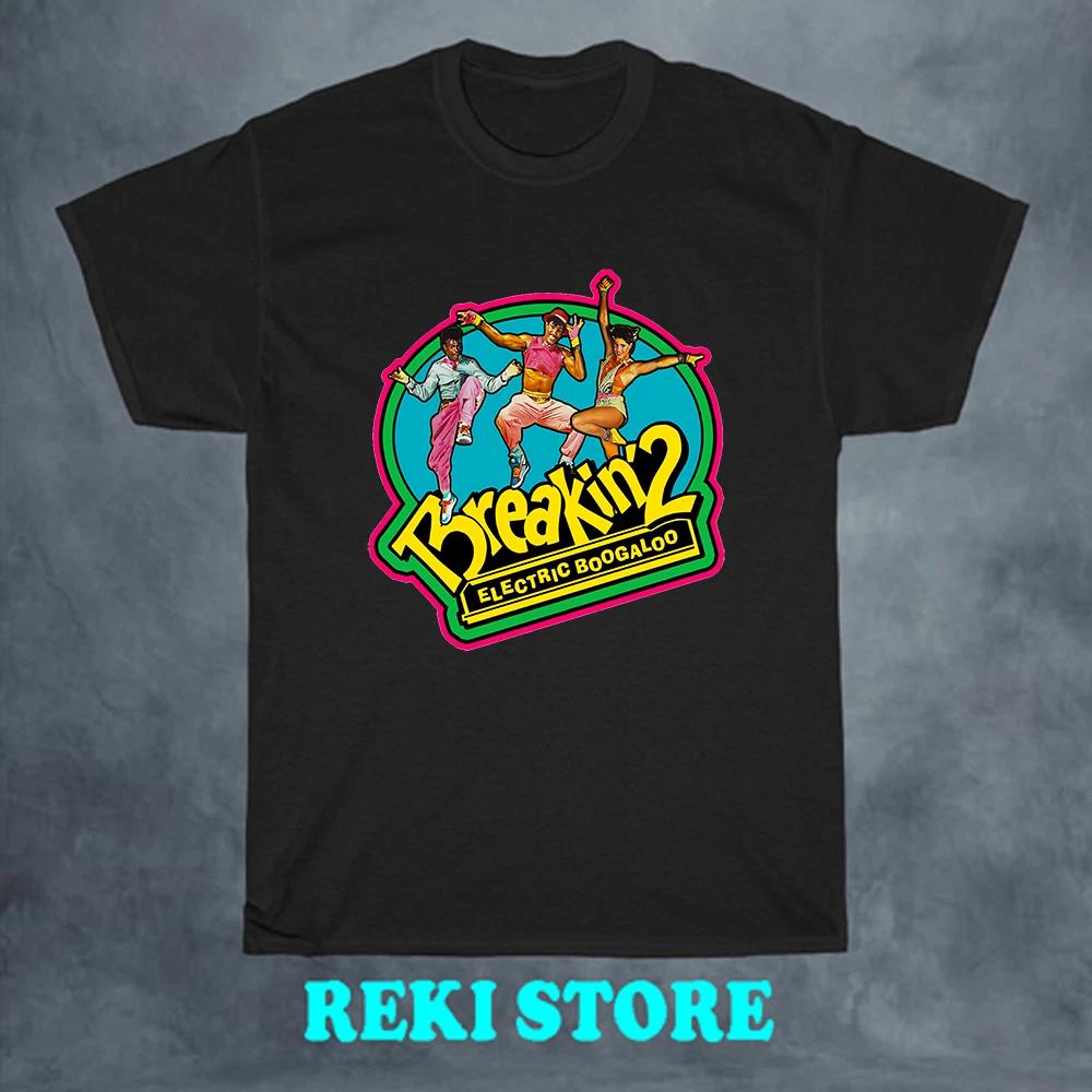 

Breakin Movie Electric Boogaloo Men s Black Size S-5XL L