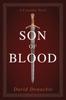 The Son of Blood : A Crusades Novel Book