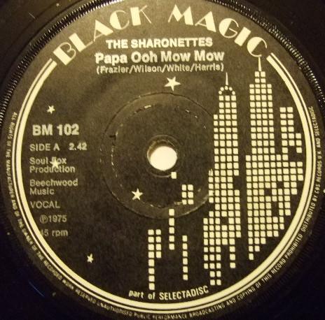 

7inch Record SHARONETTES - Papa Ooh Mow Mow BM102 Black Magic 1975 UK Soul/Funk Used