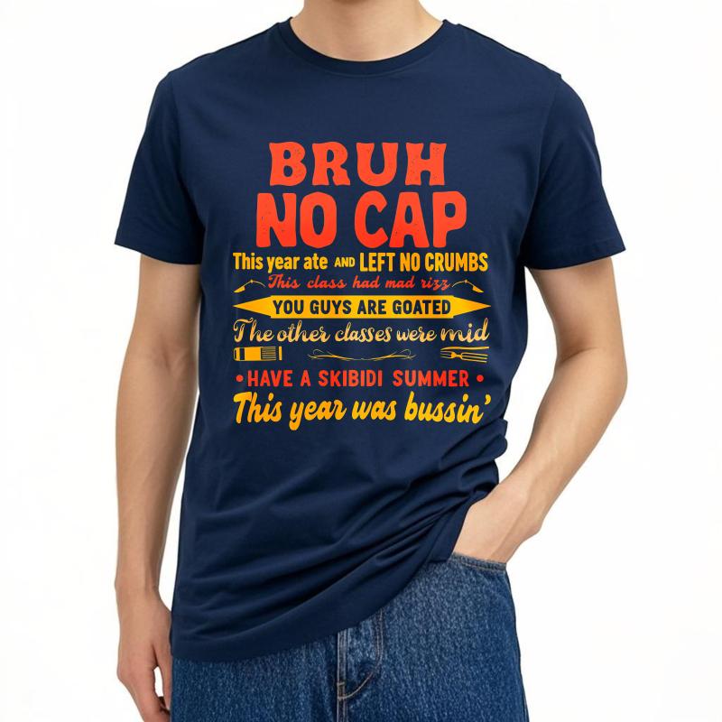 

Streetwear Summer For Him T Shirt Bruh No Cap Left No Crumbs Goated Mid Skibidi Summer Bussin Short Sleeve Breathable Crew Neck 4XL
