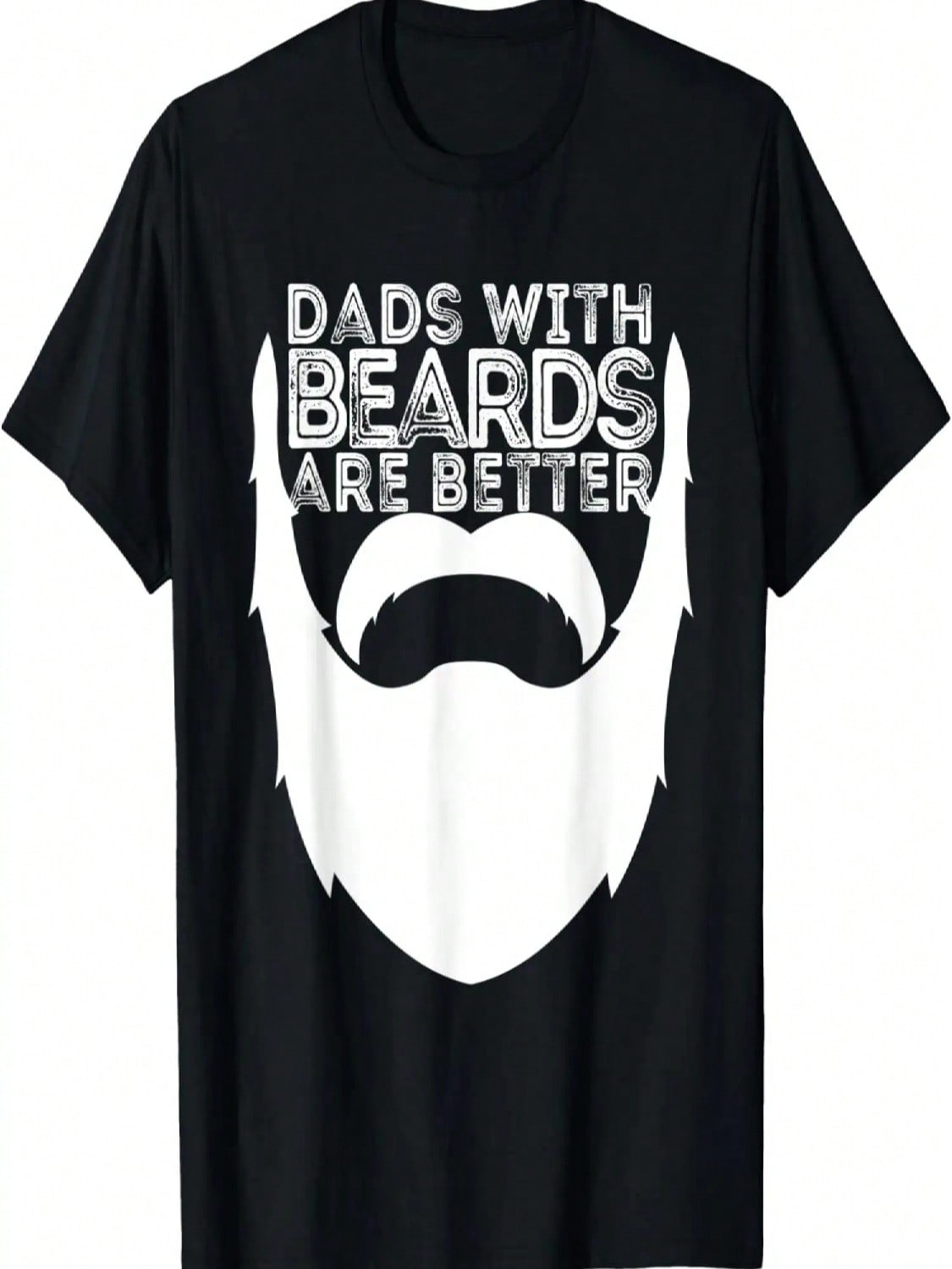 Dads With Beards Are Better Distressed Bearded Men T-Shirt S