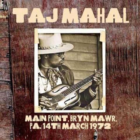 

CD TAJ MAHAL - Main Point, Bryn Mawr, PA. 14th Mar ECHO2005CD Echoes 1972 UK Blues