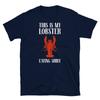 This Is My Lobster Eating Shirt Seafood Shellfish Short-Sleeve Unisex T-Shirt