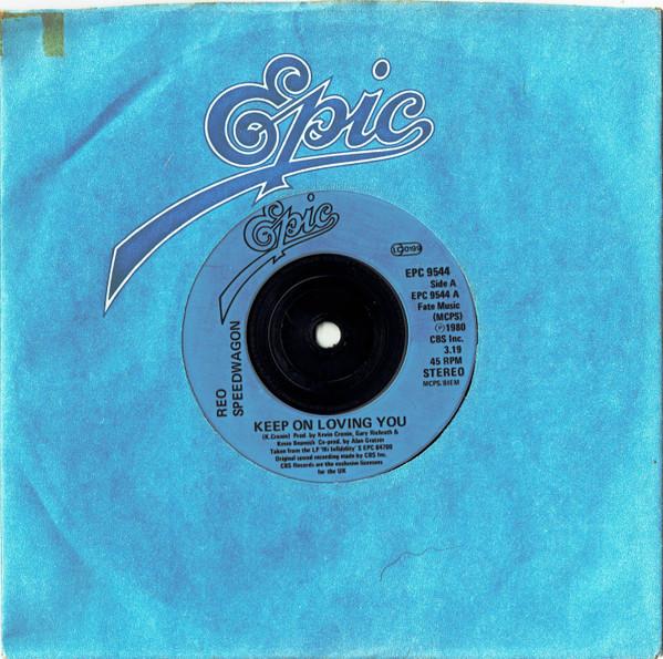 

7inch Record REO SPEEDWAGON - Keep On Loving You EPC9544 Epic 1981 UK Rock Used