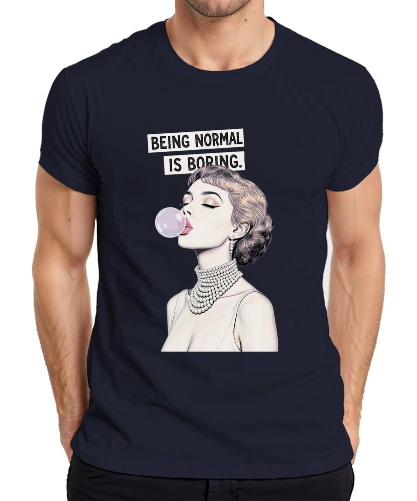 Being Normal Is Boring Retro Pop Art Beaded Bubblegum Gift Unisexs Tshirt S