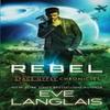 Rebel by Eve RWA. SFWA Langlais Paperback Book 9781988328423